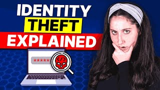 Identity Theft Explained: What It Is and How to Protect Yourself
