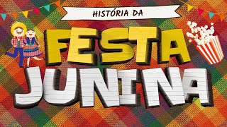 História da Festa Junina | Vídeo Educativo para Crianças