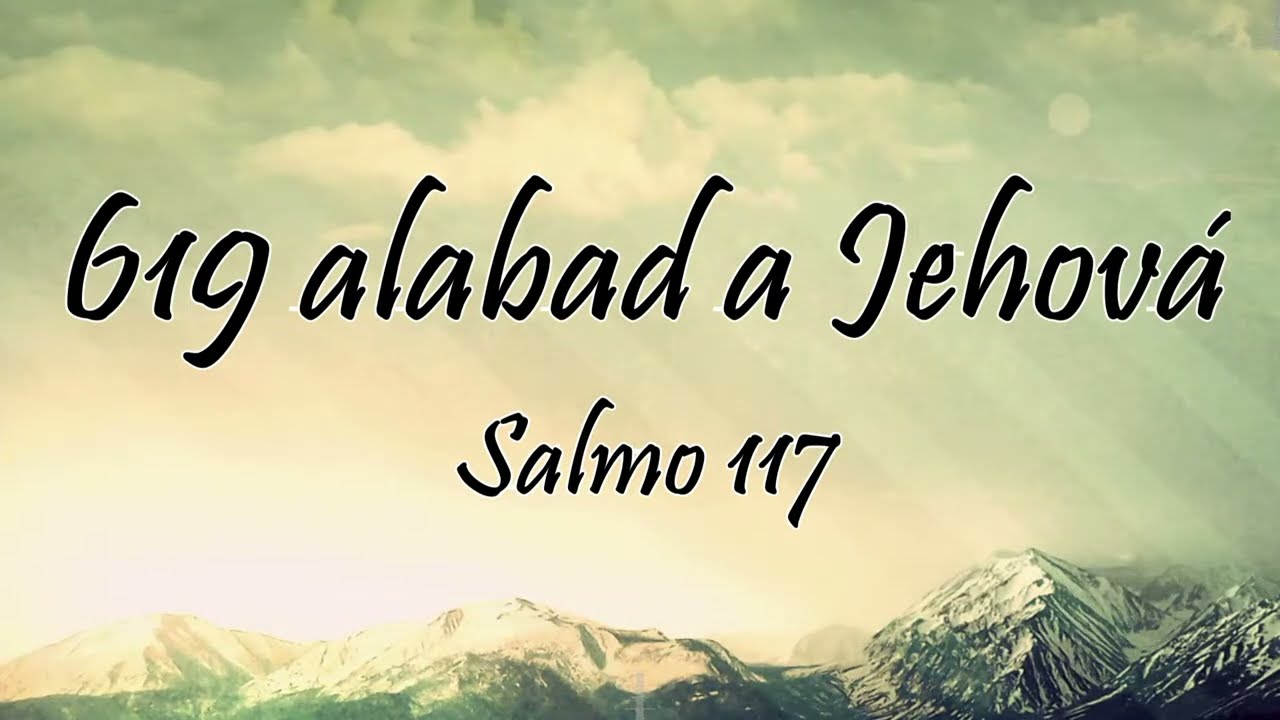 Himno 619 - Alabad a Jehová
