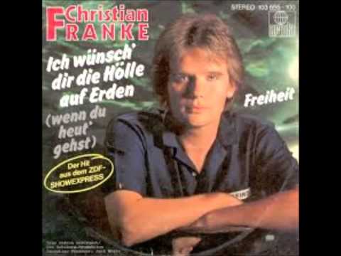 christian franke    -  ich wünsch`dir die hölle auf erden
