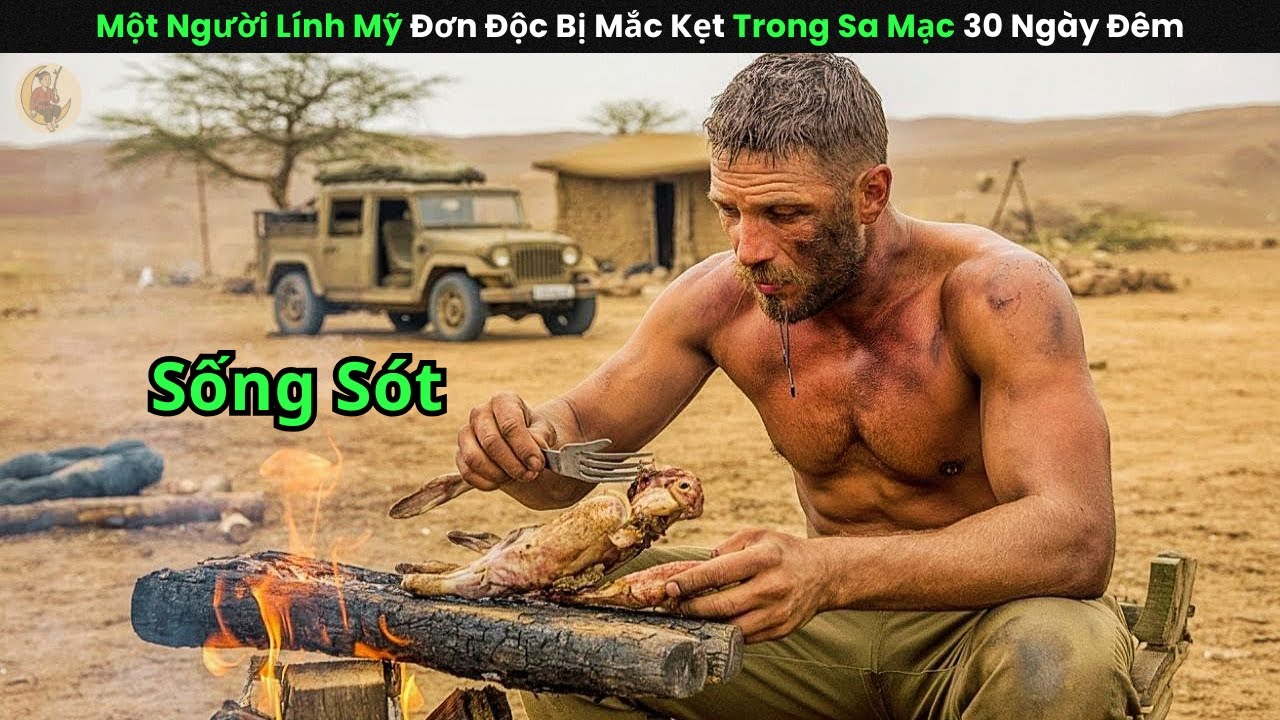 [Review Phim] Một Người Lính Mỹ Đơn Độc Bị Mắc Kẹt Trong Sa Mạc 30 Ngày Đêm