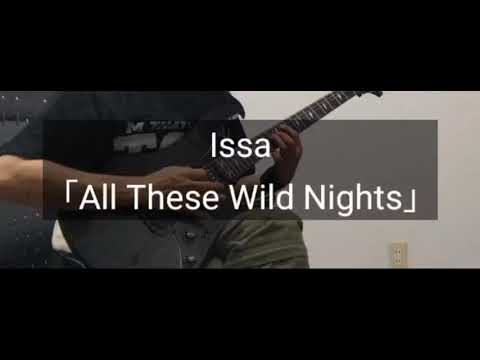 (Guitar Cover) Issa 「All These Wild Night」