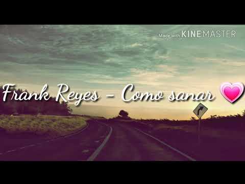 download lagu mp3 mp4 Frank Reyes Como Sanar Letra, download lagu Frank Reyes Como Sanar Letra gratis, unduh video klip Frank Reyes Como Sanar Letra