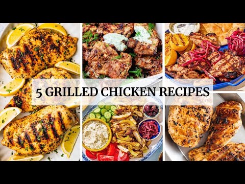 5 Grilled Chicken Recipes | Mediterranean Diet Recipes (Perfect for Summer Grilling!)