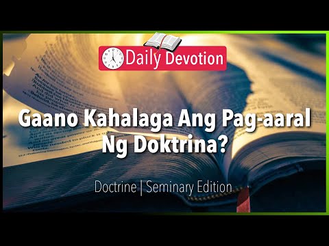 March 23: Gaano Kahalaga Ang Pag-aaral Ng Doktrina? - Doctrine -  Titus 1:9 - 365 Daily Devotions