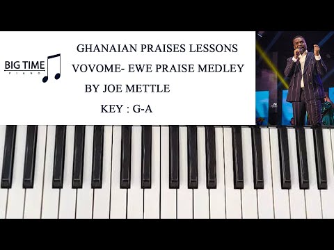 Breakdown of Vovome - Ewe Praise Medley -Joe Mettle || Key G, A