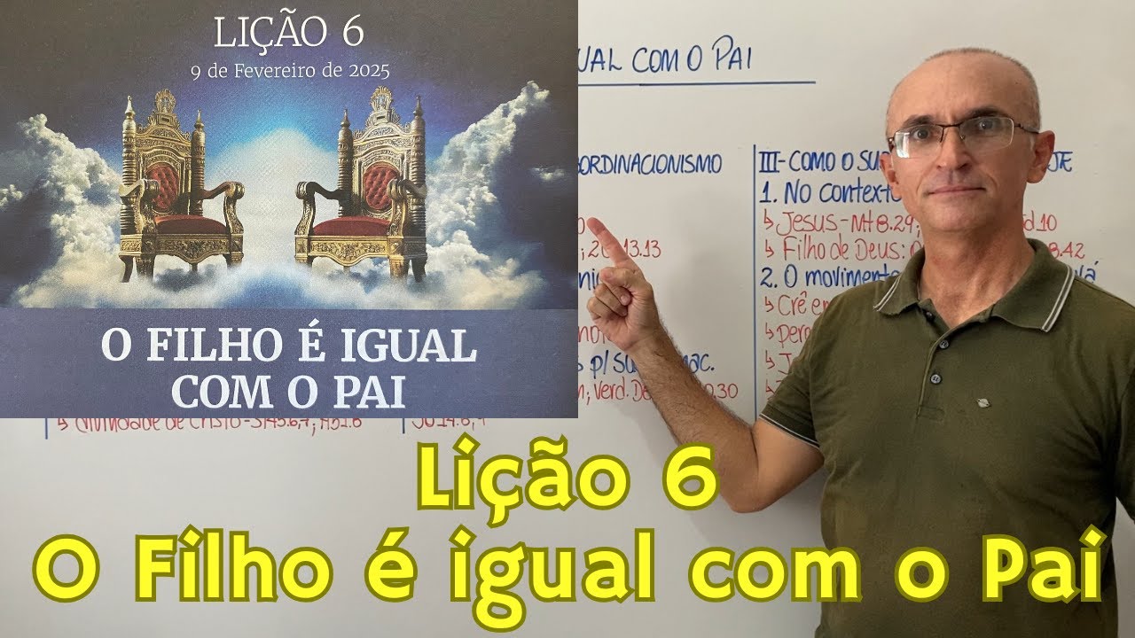 EBD Lição 6 O Filho é igual com o Pai Resumo de Aula