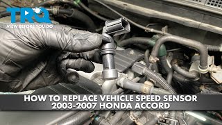 How to Replace Vehicle Speed Sensor 2003-2007 Honda Accord
