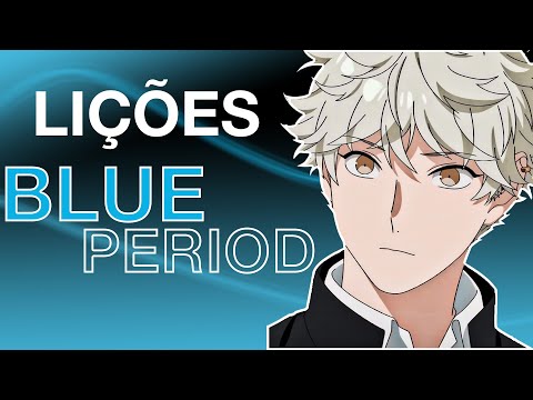 BLUE PERIOD ME ENSINOU SOBRE TALENTO - Reflexo Anime