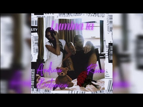 Rava - Lumina Ta ft. Andreea Bostanica