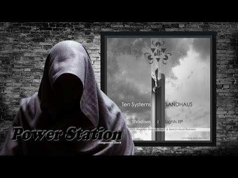 Ten Systems & SANDHAUS – Shadows & Lights (Original Mix) [Be Free Recordings]