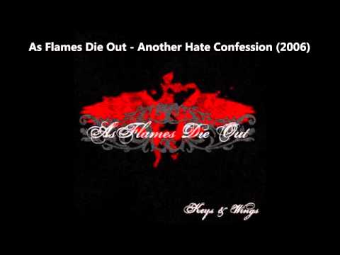 As Flames Die Out - Another Hate Confession