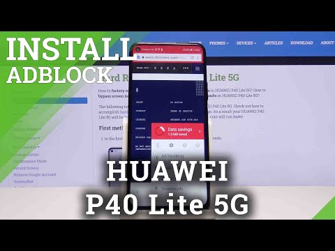 How to Get Rid of Adverts in Huawei P40 Lite 5G - Block Ads / Install AdBlock