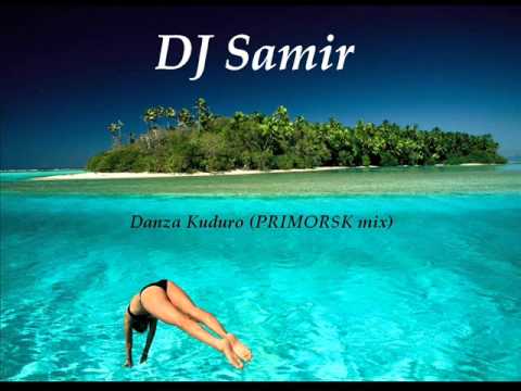 DJ Samir - Danza Kuduro (PRIMORSK mix).wmv