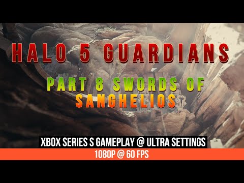 HALO 5 GUARDIANS WALKTHROUGH | PART 8 Swords of Sanghelios | Xbox Series S Gameplay | ULTRA Settings