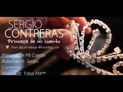 RubeTrell Ft. Sergio Contreras - Princesa De Mi Cuento