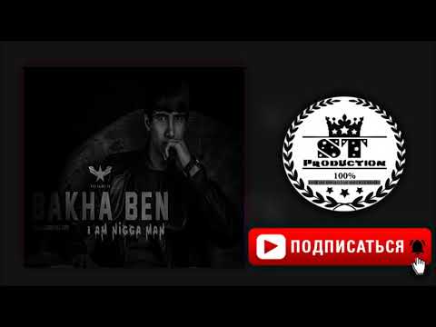 Qann DiLL Pro (Bakha Ben) - I am Nigga Man 2018 [ST]