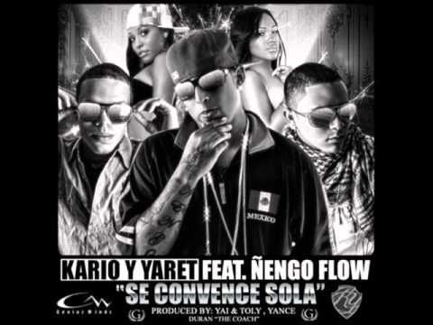 Se Convence Sola - Kario Y Yaret Ft Ñengo Flow Original NEW FULL