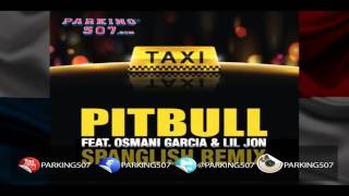 El Taxi Original Radio Edit w Intro Parking507.com