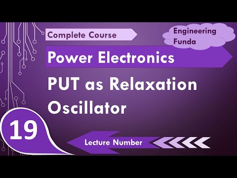PUT as relaxation oscillator or SCR triggering using PUT in Power Electronics by Engineering Funda