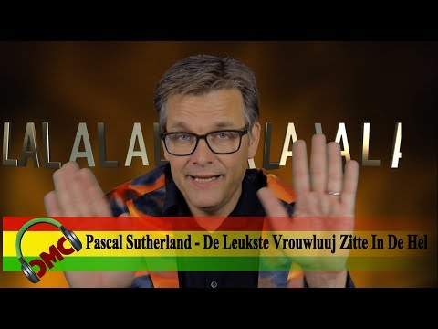 Finalist LVK 2018: Pascal Sutherland - De Leukste Vrouwluuj Zitte In De Hel