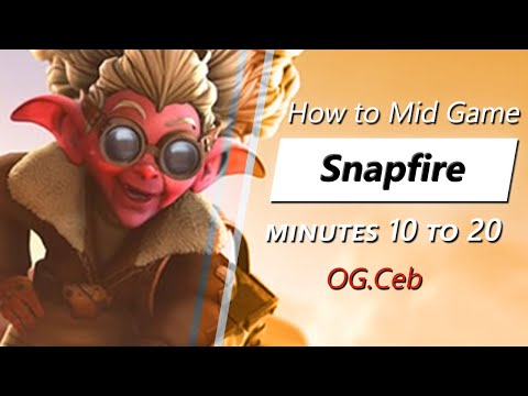 Ceb mid game Snapfire | Minute 10 to 20