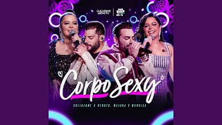 Ouvir Corpo Sexy (feat. Maiara e Maraisa) Guilherme e Benuto