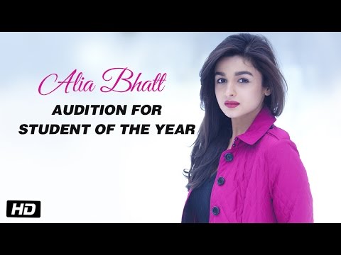 Alia Bhatt - Audition for Student Of The Year