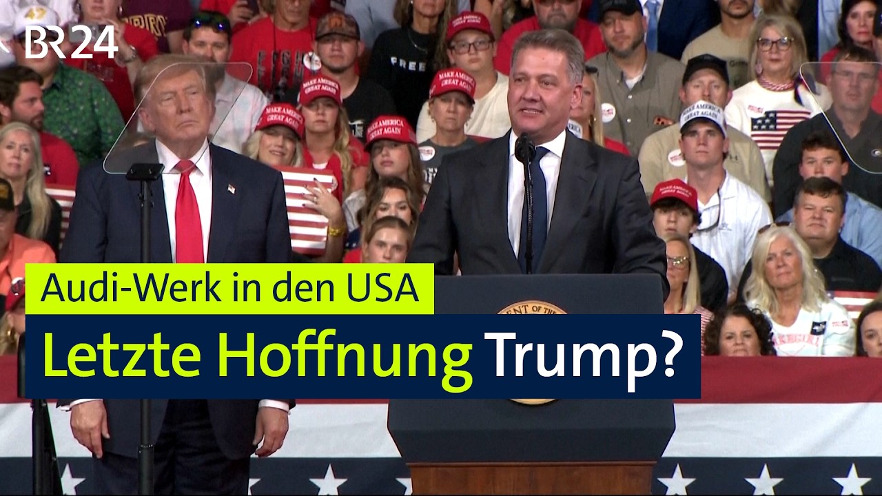 Audi-Werk in den USA: Mit Trump aus der Krise? | BR24