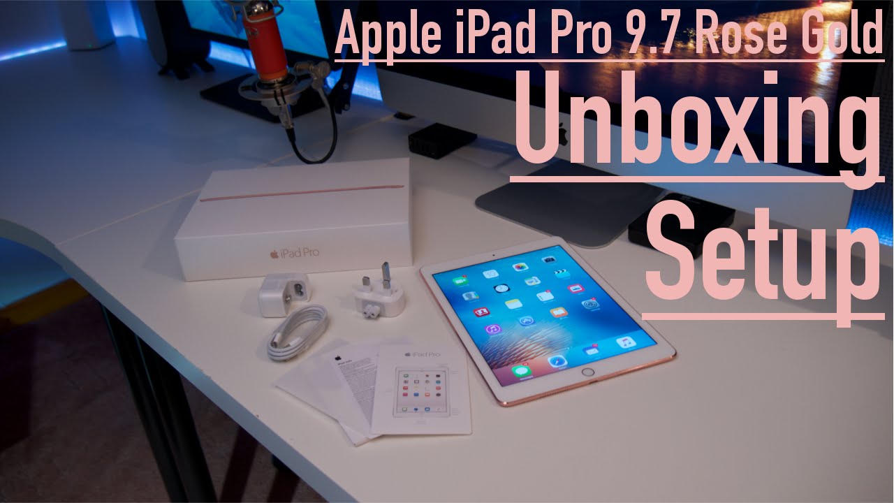 Apple iPad Pro 9.7 Unboxing & Setup | Rose Gold