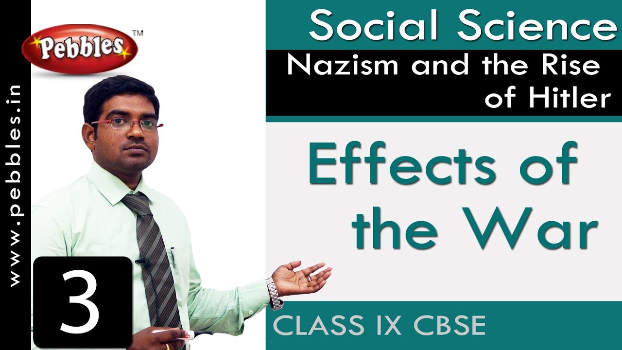 Effects of the War : Nazism and the Rise of Hitler | Social | CBSE Syllabus | Class 9