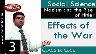 Effects of the War : Nazism and the Rise of Hitler | Social | CBSE Syllabus | Class 9