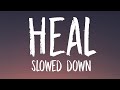 Tom Odell - Heal (slowed down) [Lyrics]