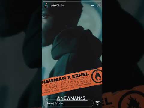 EZHEL x NEWMAN-MELODİEN 18.12.2020