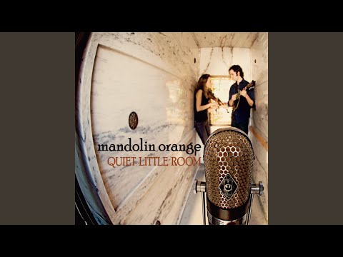 Poor Boy Poor Me - Mandolin Orange