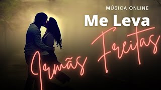 Download lagu Me leva! As Irmãs Freitas cantando um clássico do sertanejo raiz! mp3