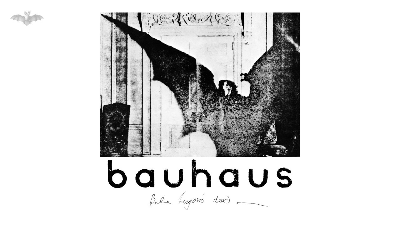 Bauhaus - Bela Lugosi's Dead