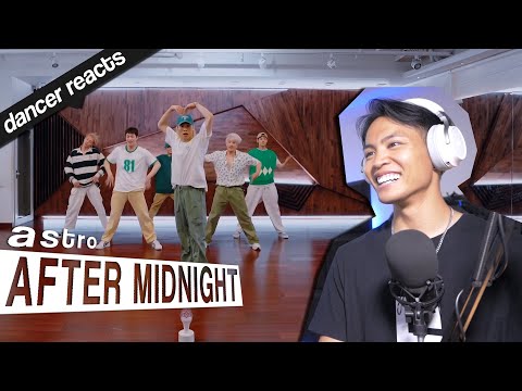 Dancer Reacts to ASTRO - AFTER MIDNIGHT Dance Practice