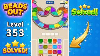 🎮 Beads Out - Level 353 Walkthrough | New Update Solution (iOS & Android) 🧠