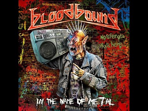 BloodBound - In The Name Of Metal (Full Album)