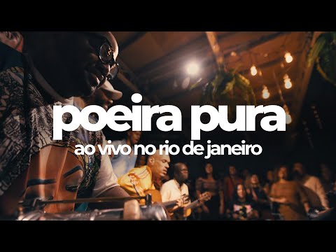 POEIRA PURA - ao vivo no rio de janeiro (completo)