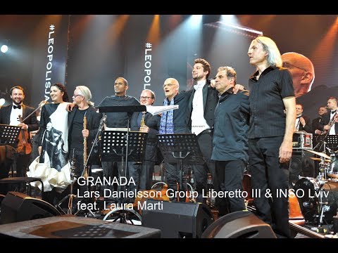 Granada - Lars Danielsson Group Liberetto III & INSO Lviv feat. Laura Marti