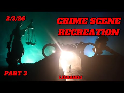 THE REVEALING PART 3 CRIME SCENE RECREATION LIEDAHO #idaho
