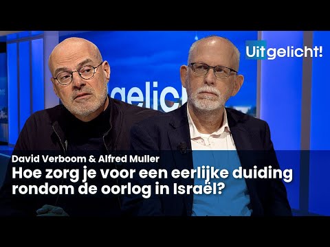 Uitgelicht! 18 oktober 2023 - David Verboom en Alfred Muller over de berichtgeving rondom Israël