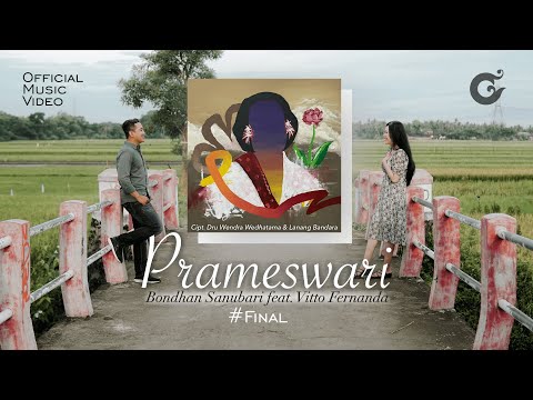 PRAMESWARI - BONDHAN SANUBARI feat VITTO FERNANDA (OFFICIAL MUSIC VIDEO)
