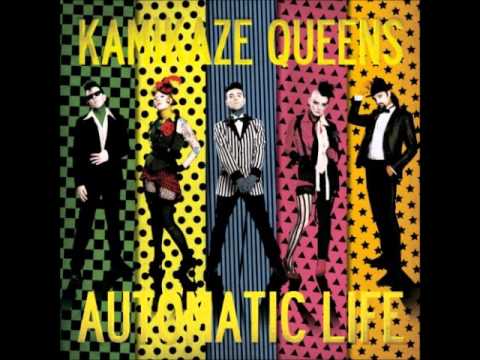 Kamikaze Queens - 3 Strikes (Automatic Life)