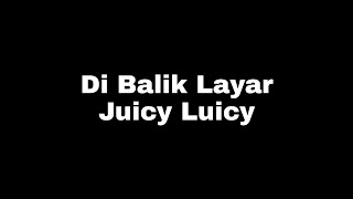 Download lagu Di Balik Layar - Juicy Luicy ( Lirik / Lyrics ) mp3 Download lagu Di Balik Layar - Juicy Luicy ( Lirik / Lyrics ) mp3