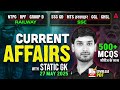 Current Affairs Today 27 May Current Affairs 2025 Daily Current Affairs By Ashutosh Sir