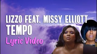 Lizzo feat. Missy Elliott - Tempo (Lyrics) | Lyrics On Lock Lizzo feat. Missy Elliott - Tempo (Lyrics) | Lyrics On Lock