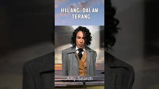 Download lagu HILANG DALAM TERANG AMY SEARCH #shorts #liriklagu #liriklagu #lagumelayu mp3
